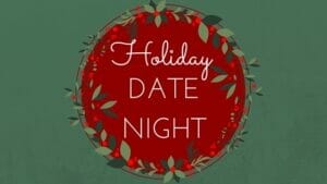 Holiday Date Night – Mrs. Bishop
