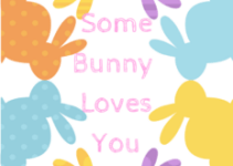 ‘Some Bunny Loves You’ Free Easter Printable- Mrs. Bishop