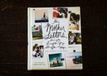 The Mother Letters: Sharing the Laughter, Joy, Struggles, and Hope
