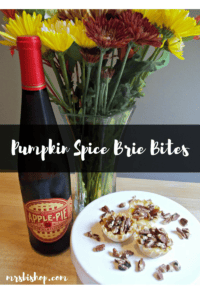 Pumpkin Spice Brie Bites {and Apple Pie Wine}- Mrs. Bishop