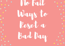 My No Fail Ways to Reset a Bad Day- Mrs. Bishop