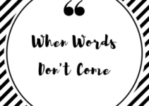 When Words Don’t Come – Mrs. Bishop