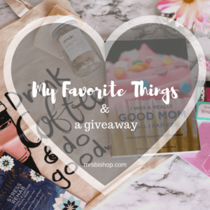 My Favorite Things: A Giveaway – Mrs. Bishop