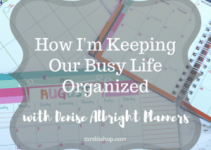 Keeping Our Busy Life Organized with Denise Albright Planners- Mrs. Bishop