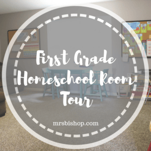 First Grade Homeschool Room Tour – Mrs. Bishop