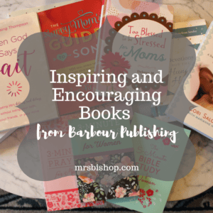 Inspiring and Encouraging Books from Barbour – Mrs. Bishop