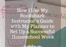 How I Use My BookShark Instructor’s Guide with My Planner- Mrs. Bishop