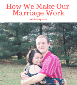 How We Make Our Marriage Work – Mrs. Bishop