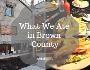 What We Ate in Brown County – Mrs. Bishop