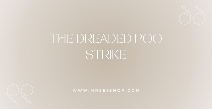 The Dreaded Poo Strike