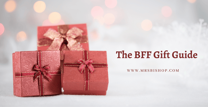 The BFF Gift Guide